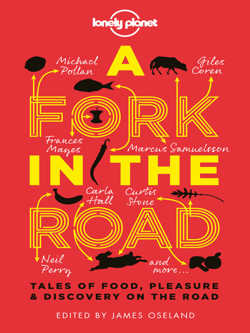 James Oseland创作的A Fork in the Road作品的详细信息 - 可供借阅